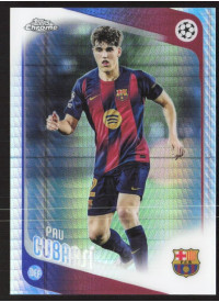 Pau Cubarsí, Kartička, 2025-26 Topps Chrome UEFA Club Competitions, Prism Refractor