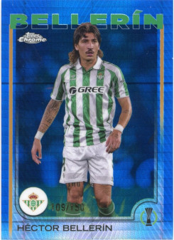 Héctor Bellerín, Card, Topps Chrome UEFA Club Competitions 2024-2025, LIMIT