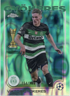 Viktor Gyökeres, Card, Topps Chrome UEFA Club Competitions 2024-2025, LIMIT